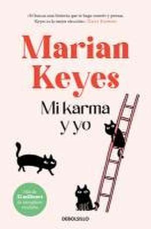 Mi Karma Y Yo / The Woman Who Stole My Life de Marian Keyes