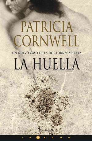 La Huella de Patricia Cornwell