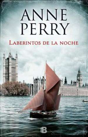 Laberintos de la Noche/ Corridors of the Night de Anne Perry