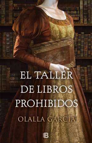 El Taller de Los Libros Prohibidos / The Shop of Forbidden Books de Olalla Garcia