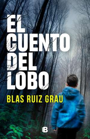 El Cuento del Lobo / The Tale of the Wolf de Blas Ruiz Grau