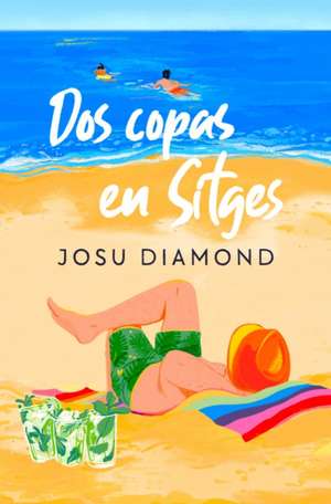 DOS Copas En Sitges / Two Drinks in Sitges de Josu Diamond