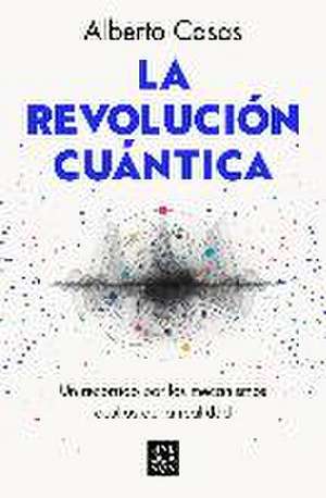 La revolución cuántica