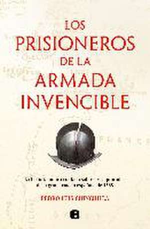 Los prisioneros de La Armada Invencible