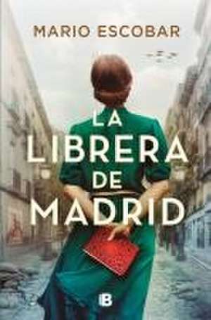 La Librera de Madrid / The Bookseller in Madrid de Mario Escobar