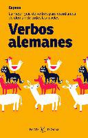 Verbos alemanes : la mejor guía de verbos para estudiantes de todos los niveles de S. A. Espasa Calpe