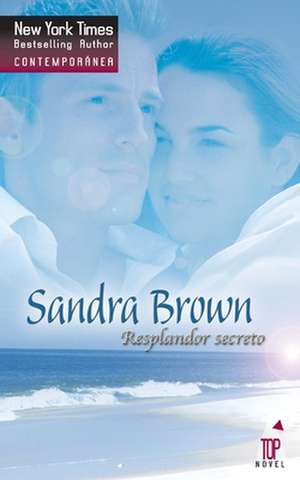 Resplandor secreto de Sandra Brown