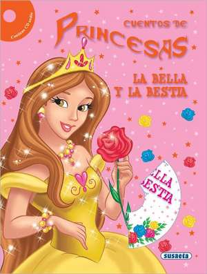 La Bella y La Bestia de Susaeta Publishing Inc