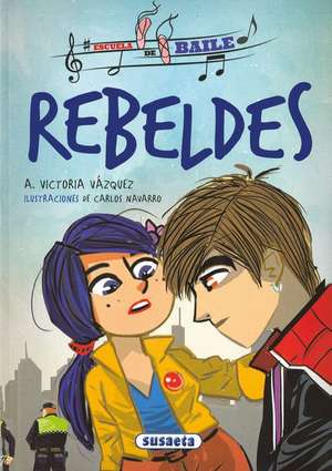 Rebeldes de Susaeta Publishing Inc