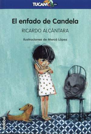 El enfado de Candela de Ricardo Alcántara