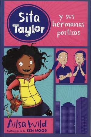 Sita Taylor y sus hermanas postizas de Ailsa Wild