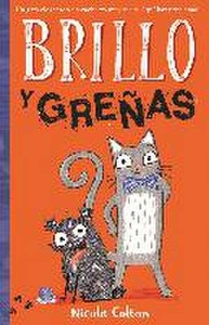 Brillo y Greñas de Nicola Colton