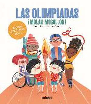 Las Olimpiadas ¡molan mogollón! de Carme Dolz