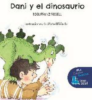 Dani y el dinosaurio de Joel Franz Rosell