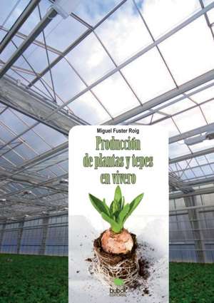 Producción de plantas y tepes en vivero de Miguel Roig Fuster