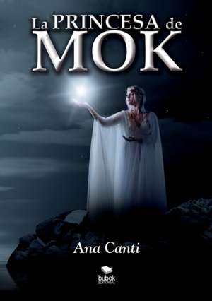 La Princesa de Mok de Ana Canti