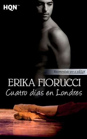 Cuatro días en Londres de Erika Fiorucci