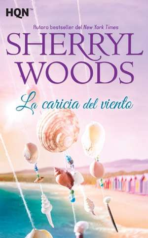 La Caricia del Viento de Sherryl Woods