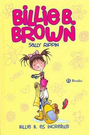 Billie B. Es Increible de Sally Rippin