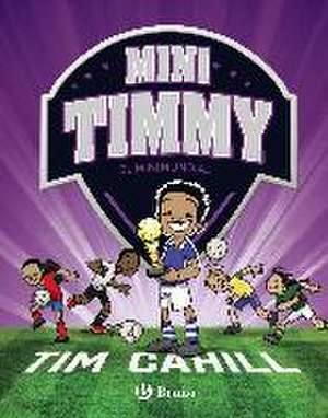 Mini Timmy - El Minimundial