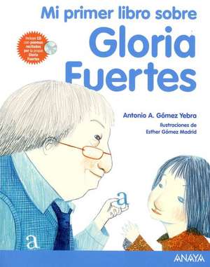 Mi primer libro sobre Gloria Fuertes