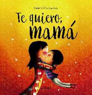 Te quiero, mamá de Valentí Gubianas