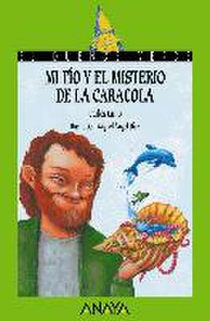 Mi tio y el misterio de la caracola de Carles Cano