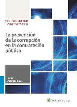 La prevención de la corrupción en la contratación pública de Javier Miranzo Díaz