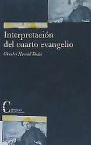 Interpretación del cuarto Evangelio de Charles Harold Dodd