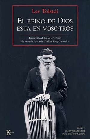 El Reino de Dios Esta En Vosotros de Lev L'Vovic Tolstoi