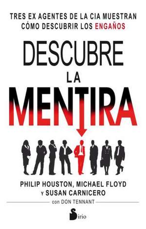 Descubre la Mentira = Discover Lie de Philip Houston