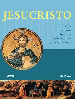 Jesucristo: Vida, Escenario, Doctrina, Interpretaciones, Jesus En El Arte de J. R. Porter