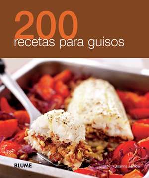 200 Recetas Para Guisos de Joanna Farrow