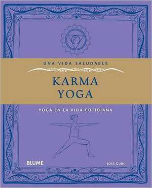 Karma Yoga de Joss Guin