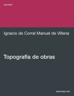 Topografa de Obras de Ignacio Corral Manuel De Villena