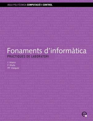 Fonaments D'Informtica. Prctiques de Laboratori de Fatos Xhafa