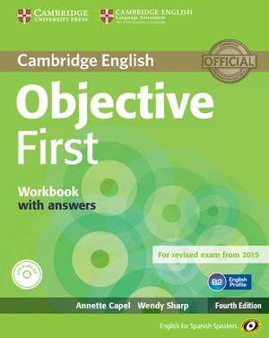 Objective First for Spanish Speakers Workbook with Answers with Audio CD de Annette Capel