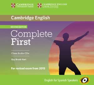 Complete First for Spanish Speakers Class Audio CDs (3) de Guy Brook-Hart