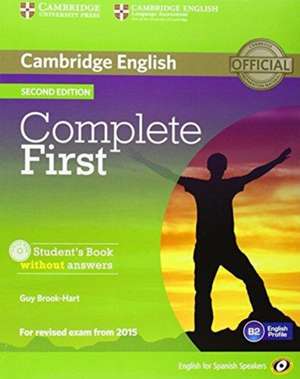 Complete First for Spanish Speakers Student's Pack without Answers (Student's Book with CD-ROM, Workbook with Audio CD) de Guy Brook-Hart