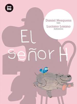 El Señor H de Daniel Nesquens