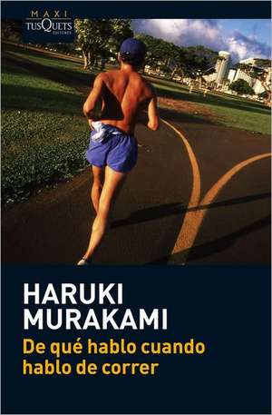 De qué hablo cuando hablo de correr de Haruki Murakami