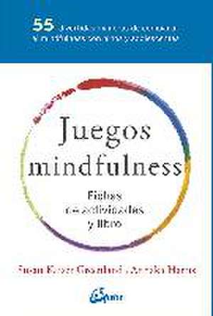 Juegos mindfulness : fichas de actividades y libro de Susan Kaiser Greenland