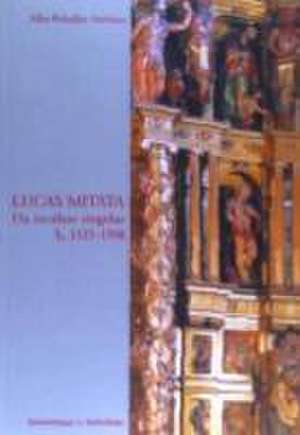 Lucas Mitata : un escultor singular h. 1525-1598 de Alba Rebollar Antúnez