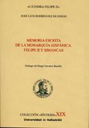 Memoria escrita de la Monarquía Hispánica