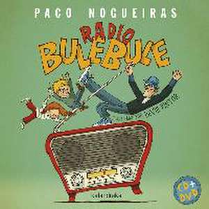 Radio Bulebule de Xurxo Souto