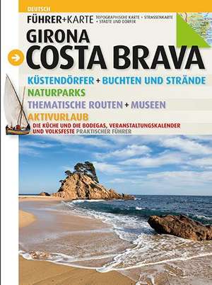 Roig Casamitjana, S: Costa Brava : Girona