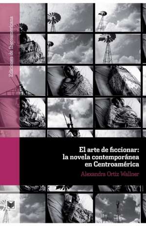 El arte de ficcionar de Alexandra Ortiz Wallner