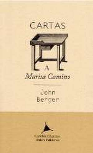 Cartas a Marisa Camino de John Berger