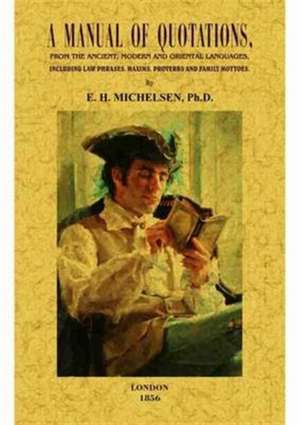 A Manual of Quotations de E. H. Michelsen