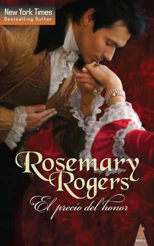 El precio del honor de Rosemary Rogers